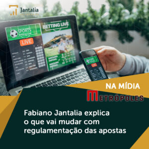 Imagem ENTREVISTA | Portal Metrópoles | Regulamentação das apostas