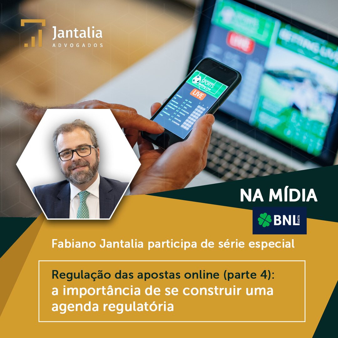 Regulação das apostas online no Brasil (parte 4): a importância de se construir uma agenda regulatória