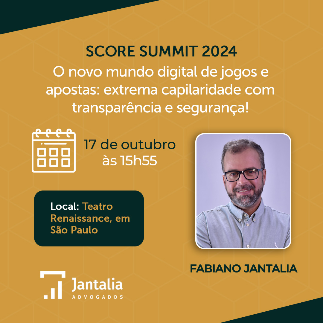 Evento SCORE SUMMIT 2024 – O novo mundo digital de jogos e apostas: extrema capilaridade com transparência e segurança